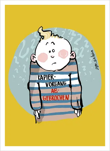 Kapiervorgang abgebrochen - Selbstironie, Streifenpulli, Spruchshirt, deutsch, Ringelpullisprüche, Ringeldinger, streifenweise, Spruch, Weisheit, Motivation, Ringelpulli, SprücheShirt, Cartoon Illustration, Statement, Ostfriesland, Nordsee, Handgezeichnet, Humor - Kunstdruck
