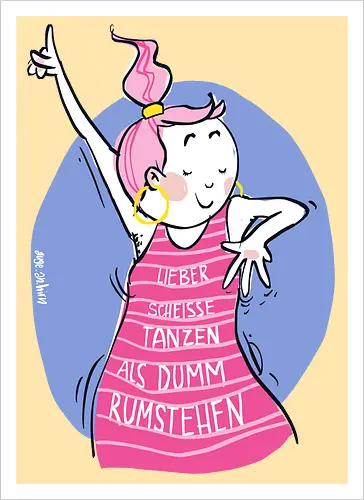 Lieber scheisse tanzen.. - Ringelpulli, Weisheit, Spruch, Motivation - Kunstdruck