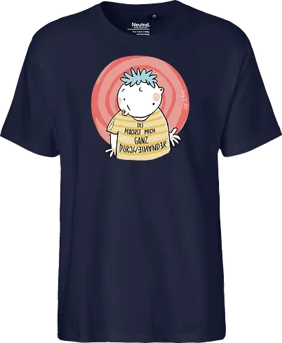 Durcheinander - Spruch, Statement, ringelpullisprüche, Ringeldinger, streifenweise, Weisheit, Motivation, Ringelpulli, SprücheShirt, Cartoon Illustration, Handgezeichnet, Humor, Selbstironie, Streifenpulli, Spruchshirt, deutsch - Fairtrade T-Shirt