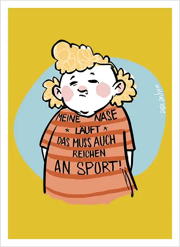 Sport - Ringelpullisprüche, Ringeldinger, Spruchshirt, deutsch, streifenweise, Spruch, Weisheit, Motivation, Ringelpulli, SprücheShirt, Cartoon Illustration, Statement, Ostfriesland, Nordsee, Handgezeichnet, Humor, Selbstironie, Streifenpulli - Kunstdruck