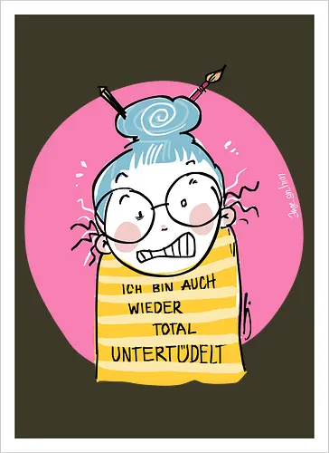 Untertüdelt - ringelpulli, Weisheit, Spruch, Motivation, Tüdeltied - Kunstdruck