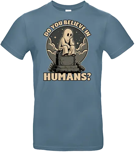 Ghost Believe in Humans - Graveyard, Tombstones, Tombstone, Ghost, I Believe, Believe, Humans, Human, Humanity, Creepy, Scary, Creepy Cute, Scary Cute, Spooky Season, Spooky, Spooky Cute, Spooky Art, Spooky Halloween, Spooky Cartoon, Halloween Vibes, Halloween, Halloween Season Art, Fun, Funny, Cute, Creature - Standard T-Shirt