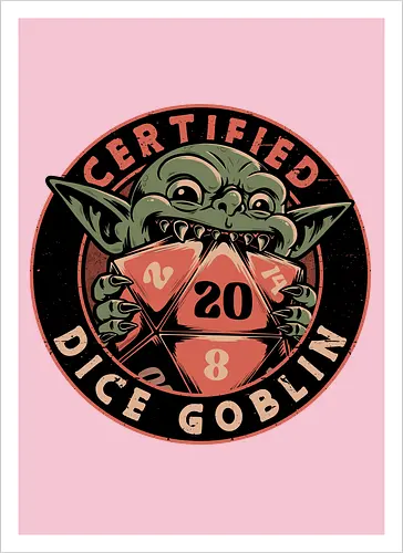 RPG Goblin Dice - Tabletop Game, Rpg, Rpg Design, Rpg Parody, Roleplay Game, Roleplaying, Roleplaying Game, Critical Role, Roleplay, Dice Goblin, Dice, D20, Pen and Paper, Dungeon Master, Pen and Paper, Pen and paper, Dungeon, Dungeons, Goblins, Goblin, Green Goblin, Goblin Mode, Fantasy, Dark Fantasy, Adventures, Adventure, Magic, Magical, Magical Creatures, Magical Creature, Creatures, Creature, Monster, Game Master, Tabletop Rpg, Tabletop, Certified, Critical Hit, Critical, Critical Fail, Critical Success - Kunstdruck