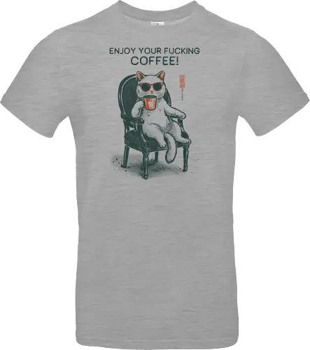 Enjoy Your Fucking Coffee! - caffeine, cat, coffee, funny, sarcastic, vintage, retro, japanese, adult humor, coffee lover, swear word, sunglasses, quote, mood, cool - Standard T-Shirt
