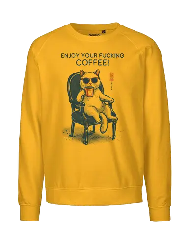 Enjoy Your Fucking Coffee! - caffeine, cat, coffee, funny, sarcastic, vintage, retro, japanese, adult humor, coffee lover, swear word, sunglasses, quote, mood, cool - Fairtrade Sweatshirt