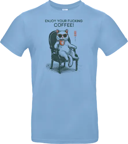 Enjoy Your Fucking Coffee! - caffeine, cat, coffee, funny, sarcastic, vintage, retro, japanese, adult humor, coffee lover, swear word, sunglasses, quote, mood, cool - Standard T-Shirt