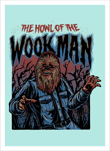 The Howl of the Wookman - science fiction, Movie, film, galaxy, galactic, sci-fi - Kunstdruck