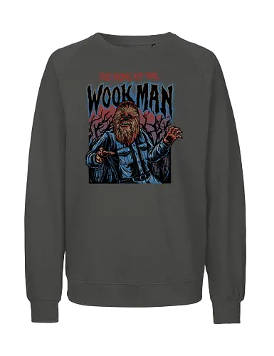 The Howl of the Wookman - science fiction, Movie, film, galaxy, galactic, sci-fi - Fairtrade Sweatshirt