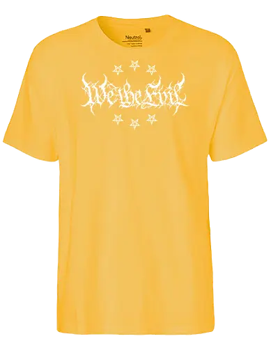 We The Evil - dark aesthetic, we the people, metal parody, black metal, pentagram, satanic, gothic, death metal, occult, heavy metal, edgy typography, metalhead, streetwear, dark humor, anti social - Fairtrade T-Shirt