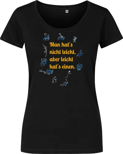 Nichtleicht, helle Version - Galgenhumor, Tod, Mühsal, Stress - Damen T-Shirt