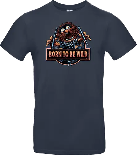 Born to be Wild - Musical, characters, comedy, puppet, TV show, wild - Standard T-Shirt