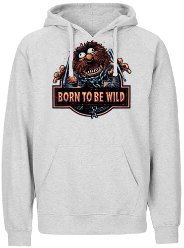 Born to be Wild - Musical, characters, comedy, puppet, TV show, wild - Fairtrade Hoodie