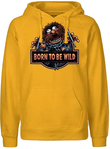 Born to be Wild - Musical, characters, comedy, puppet, TV show, wild - Fairtrade Hoodie