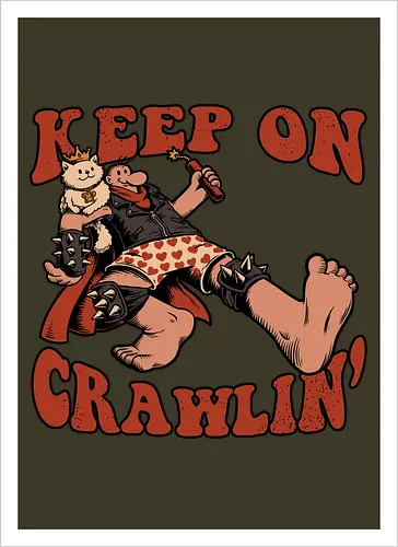Keep on Crawlin' - Nerd, Geek, Fantasy, Adventure, Rpg, Litrpg, Book, Books, Bookworm, Science Fantasy, Science Fiction, Scifi, Cat, Pet, Donut, Funny, Post-apocalyptic, Apocalypse, Post Apocalyptic, Apocalyptic Cats, Postapocalypse, Post-apocalypse, Poster, Keep On - Kunstdruck