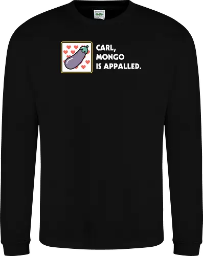 Mongo is Appalled - Dungeon crawler, Dungeon Crawler Carl, dcc, princess donut, mongo, litrpg, crawlers - Sweatshirt
