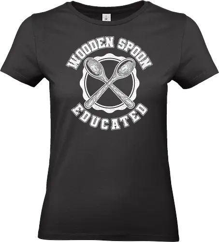 Wooden Spoon Educated - wooden spoon, 70s, 80s, 90s, childhood, funny, funny quote, humor, nostalgia, old school, retro, sarcasm, spoon, vintage, wooden spoon survivor - Standard T-Shirt (Frauen)
