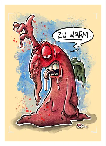 Zu warm. - Monsta, Monster, Hitze, Sommer, warm - Kunstdruck