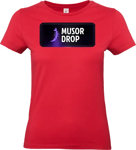 Musor Drop - Musor, Drop, Musor Drop - Standard T-Shirt (Frauen)