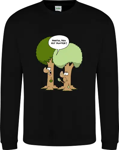 Den Ast runter - Baum, Bäume, Martin, Wald, Ruthe, Comic, Cartoon - Sweatshirt