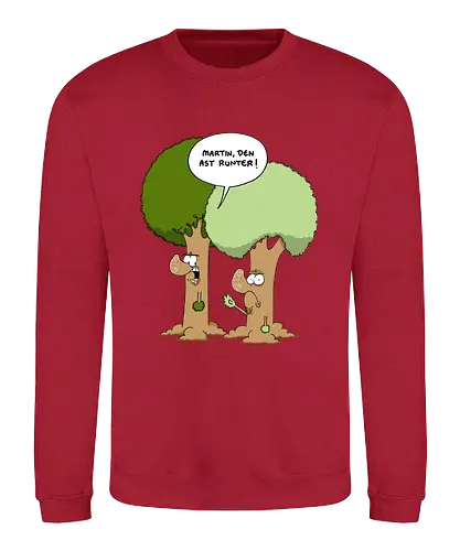 Den Ast runter - Baum, Bäume, Martin, Wald, Ruthe, Comic, Cartoon - Sweatshirt