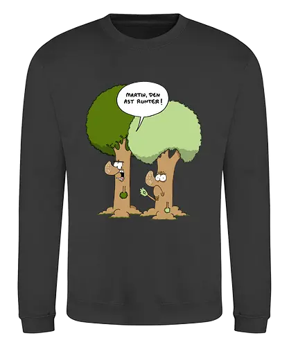 Den Ast runter - Baum, Bäume, Martin, Wald, Ruthe, Comic, Cartoon - Sweatshirt