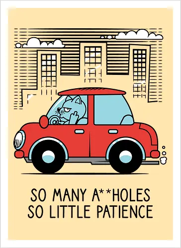 A little patience - Cats, Traffic, Cars, Middle finger - Kunstdruck