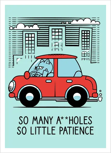A little patience - Cats, Traffic, Cars, Middle finger - Kunstdruck