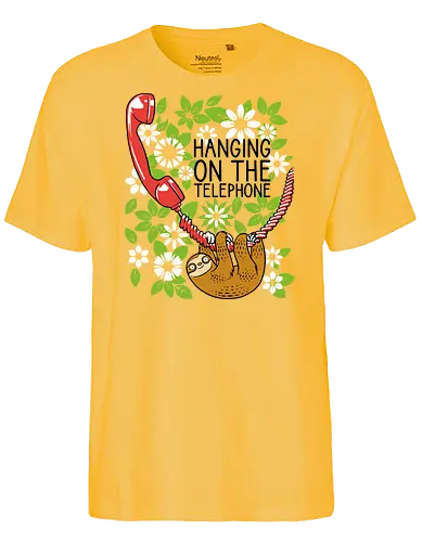 Hanging on the Telephone - Sloth, Telephone, Hanging, Animals - Fairtrade T-Shirt