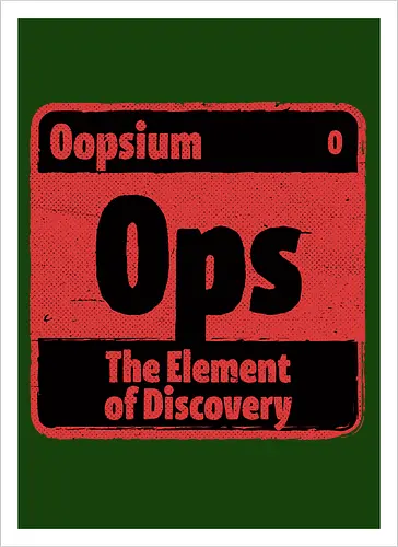 Element of Science Discovery - Science, Scientist, Sciencific, Science Art, Scientists, Science Humor, Science Joke, Funny Science, Stem, Humor, Joke, Fun, Retro Science, Sarcastic Science, Vintage Science, Funny Science Quote, Periodic Table, Periodic Table Joke, Periodic Table Parody, Funny, Sarcasm, Sarcastic, Irony, Ironic, Research, Physics, Chemistry, Chemistry Joke, Chemistry Humor, Biology, Mistakes, Accidents, Oopsie, Discover, Discovery - Kunstdruck