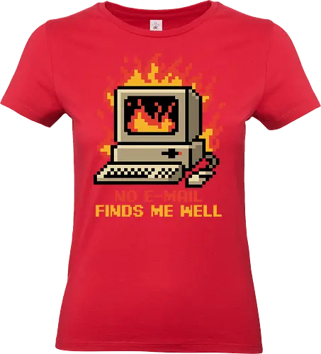 Pixel Email Fire Computer - Pixel Art, Pixel, Pixels, Email, Work, Workplace, Working, No Work, Hard Work, Not To Work, Work Life, Workspace, Fire, Flames, Flame, Retro Computer Design, Retro Computer Art, Computer, Fine, I'm Fine, Everything Is Fine, This Is Fine, Vintage, Retro, Retro Vintage, Old, Old School, Oldschool, Sarcasm, Sarcastic Art, Sarcastic, Sarcastic Humor, Sarcastic Quote, Irony, Ironic Humor, Ironic, Quote, Ironic, Jokes, Joke, Fun, Funny, Memes, Meme, Internet, Wellness, Well - Standard T-Shirt (Frauen)