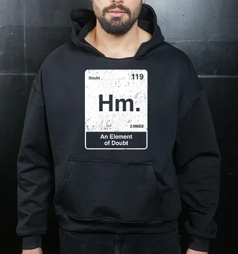 Hm an element of doubt - science, elements table, periodic table, hm, element of doubt, funny - Cropped Hoodie
