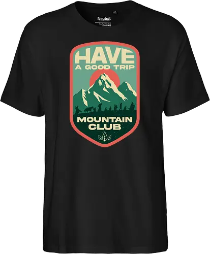 Have a Good Trip - Mountain Club - Classic Movie - adventure, camping, celtic mythology, cinema, cult film, film, hiking, hollywood, mashup, mountain, mythology, nature, travel, vintage, movie - Fairtrade T-Shirt