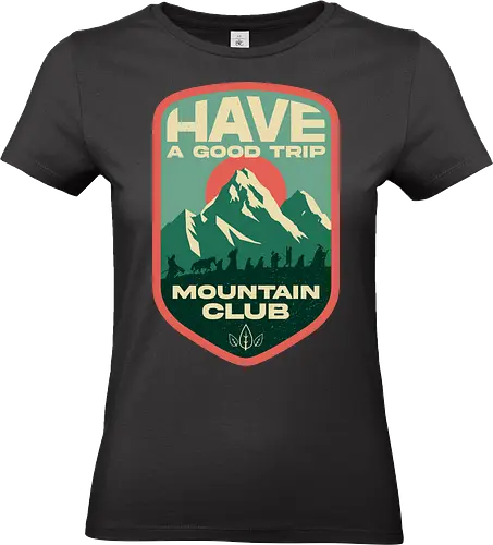 Have a Good Trip - Mountain Club - Classic Movie - adventure, camping, celtic mythology, cinema, cult film, film, hiking, hollywood, mashup, mountain, mythology, nature, travel, vintage, movie - Standard T-Shirt (Frauen)