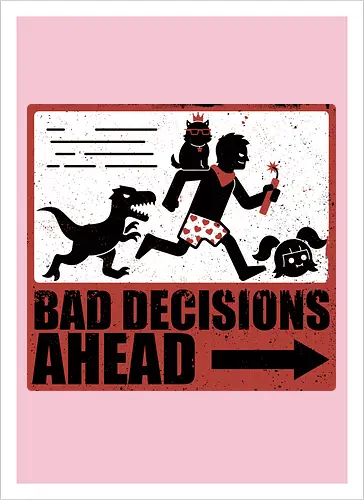 Dungeon Crawler Bad Decisions - Chaos, Velociraptor, Dinosaur, Bad Decisions, Destroy, Plan, Nerd, Geek, Fantasy, Adventure, Rpg, Litrpg, Book, Books, Bookworm, Science Fantasy, Science Fiction, Scifi, Cat, Pet, Carl, Funny, Post-apocalyptic, Apocalypse, Post Apocalyptic, Apocalyptic Cats, Postapocalypse, Post-apocalypse, Poster, Action, Punk, Explosion, Explosive, Books, Book, Crawler, Dungeon Crawler, Geometric, Anarchy, Anarchist, Sign - Kunstdruck