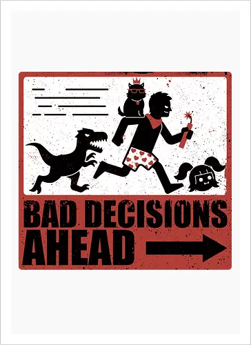 Dungeon Crawler Bad Decisions - Chaos, Velociraptor, Dinosaur, Bad Decisions, Destroy, Plan, Nerd, Geek, Fantasy, Adventure, Rpg, Litrpg, Book, Books, Bookworm, Science Fantasy, Science Fiction, Scifi, Cat, Pet, Carl, Funny, Post-apocalyptic, Apocalypse, Post Apocalyptic, Apocalyptic Cats, Postapocalypse, Post-apocalypse, Poster, Action, Punk, Explosion, Explosive, Books, Book, Crawler, Dungeon Crawler, Geometric, Anarchy, Anarchist, Sign - Kunstdruck