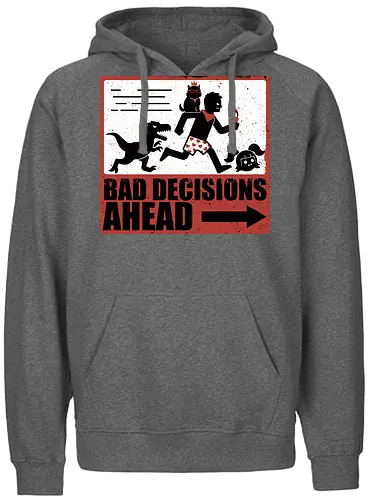 Dungeon Crawler Bad Decisions - Chaos, Velociraptor, Dinosaur, Bad Decisions, Destroy, Plan, Nerd, Geek, Fantasy, Adventure, Rpg, Litrpg, Book, Books, Bookworm, Science Fantasy, Science Fiction, Scifi, Cat, Pet, Carl, Funny, Post-apocalyptic, Apocalypse, Post Apocalyptic, Apocalyptic Cats, Postapocalypse, Post-apocalypse, Poster, Action, Punk, Explosion, Explosive, Books, Book, Crawler, Dungeon Crawler, Geometric, Anarchy, Anarchist, Sign - Fairtrade Hoodie