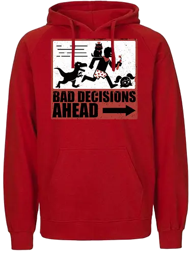 Dungeon Crawler Bad Decisions - Chaos, Velociraptor, Dinosaur, Bad Decisions, Destroy, Plan, Nerd, Geek, Fantasy, Adventure, Rpg, Litrpg, Book, Books, Bookworm, Science Fantasy, Science Fiction, Scifi, Cat, Pet, Carl, Funny, Post-apocalyptic, Apocalypse, Post Apocalyptic, Apocalyptic Cats, Postapocalypse, Post-apocalypse, Poster, Action, Punk, Explosion, Explosive, Books, Book, Crawler, Dungeon Crawler, Geometric, Anarchy, Anarchist, Sign - Fairtrade Hoodie