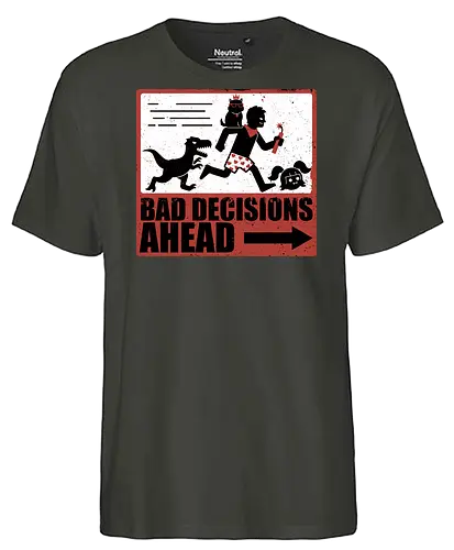 Dungeon Crawler Bad Decisions - Chaos, Velociraptor, Dinosaur, Bad Decisions, Destroy, Plan, Nerd, Geek, Fantasy, Adventure, Rpg, Litrpg, Book, Books, Bookworm, Science Fantasy, Science Fiction, Scifi, Cat, Pet, Carl, Funny, Post-apocalyptic, Apocalypse, Post Apocalyptic, Apocalyptic Cats, Postapocalypse, Post-apocalypse, Poster, Action, Punk, Explosion, Explosive, Books, Book, Crawler, Dungeon Crawler, Geometric, Anarchy, Anarchist, Sign - Fairtrade T-Shirt