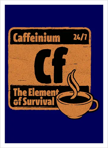 Element of Coffee - Science, Scientist, Sciencific, Science Art, Scientists, Science Humor, Chemistry, Chemistry Joke, Chemistry Humor, Biology, Coffee, Coffee Shop, Coffee Time, Coffee Cup, Coffee Addict, Science Joke, Funny Science, Retro Science, Sarcastic Science, Vintage Science, Funny Science Quote, Periodic Table, Periodic Table Joke, Periodic Table Parody, Stem, Humor, Joke, Fun, Funny, Sarcasm, Sarcastic, Irony, Ironic, Research, Physics - Kunstdruck