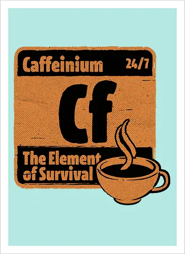Element of Coffee - Science, Scientist, Sciencific, Science Art, Scientists, Science Humor, Chemistry, Chemistry Joke, Chemistry Humor, Biology, Coffee, Coffee Shop, Coffee Time, Coffee Cup, Coffee Addict, Science Joke, Funny Science, Retro Science, Sarcastic Science, Vintage Science, Funny Science Quote, Periodic Table, Periodic Table Joke, Periodic Table Parody, Stem, Humor, Joke, Fun, Funny, Sarcasm, Sarcastic, Irony, Ironic, Research, Physics - Kunstdruck