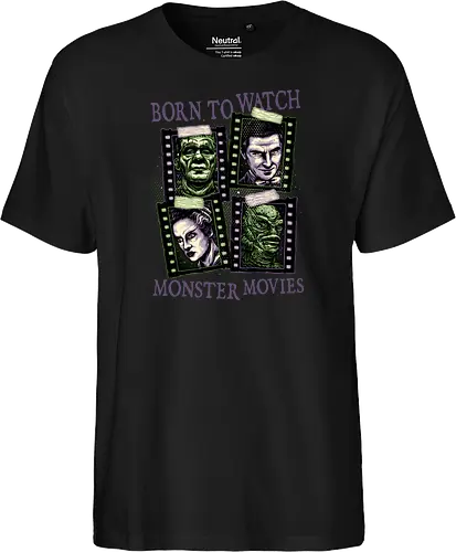 Born to watch monster movies - Horror, horror movies, classic horror, classic, monsters, creature, Halloween - Fairtrade T-Shirt