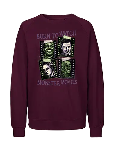 Born to watch monster movies - Horror, horror movies, classic horror, classic, monsters, creature, Halloween - Fairtrade Sweatshirt