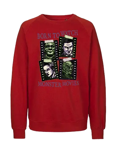 Born to watch monster movies - Horror, horror movies, classic horror, classic, monsters, creature, Halloween - Fairtrade Sweatshirt