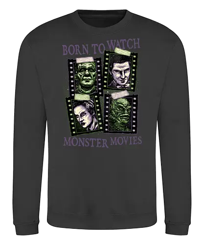 Born to watch monster movies - Horror, horror movies, classic horror, classic, monsters, creature, Halloween - Sweatshirt
