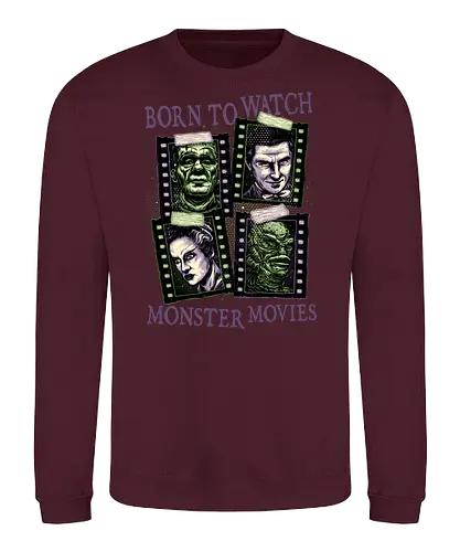 Born to watch monster movies - Horror, horror movies, classic horror, classic, monsters, creature, Halloween - Sweatshirt