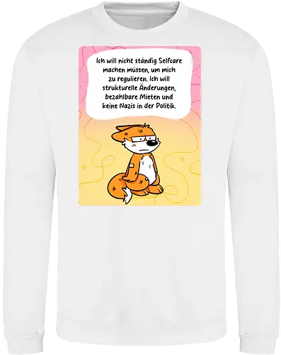 Regulationsfuchs - Fuchs, Politik, Selfcare - Sweatshirt