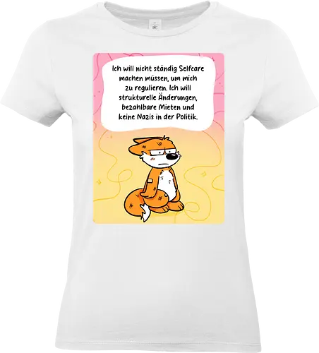 Regulationsfuchs - Fuchs, Politik, Selfcare - Standard T-Shirt (Frauen)