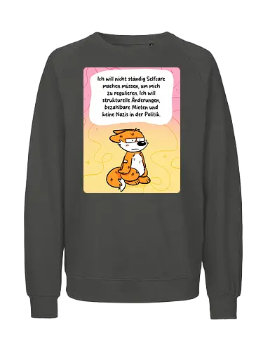 Regulationsfuchs - Fuchs, Politik, Selfcare - Fairtrade Sweatshirt