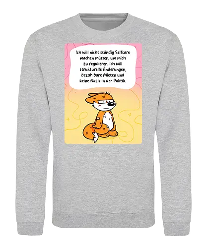 Regulationsfuchs - Fuchs, Politik, Selfcare - Sweatshirt
