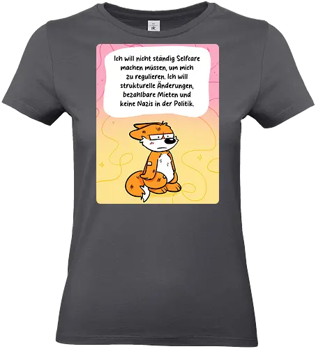 Regulationsfuchs - Fuchs, Politik, Selfcare - Standard T-Shirt (Frauen)